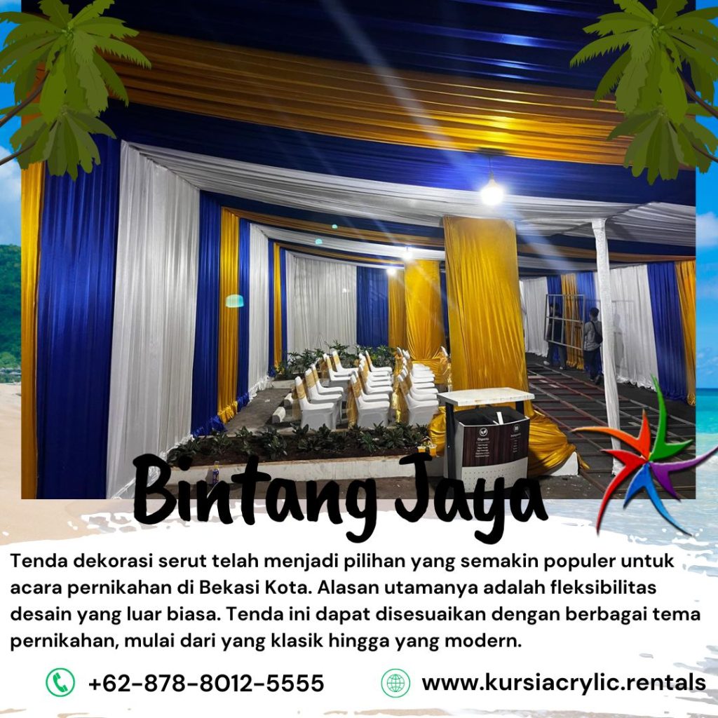 Pusat Sewa Tenda Dekorasi Serut Event Pernikahan Area Bekasi Kota