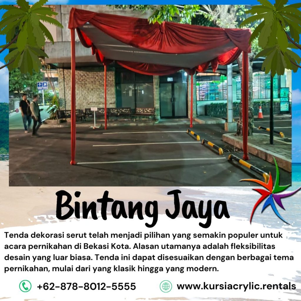 Pusat Sewa Tenda Dekorasi Serut Event Pernikahan Area Bekasi Kota
