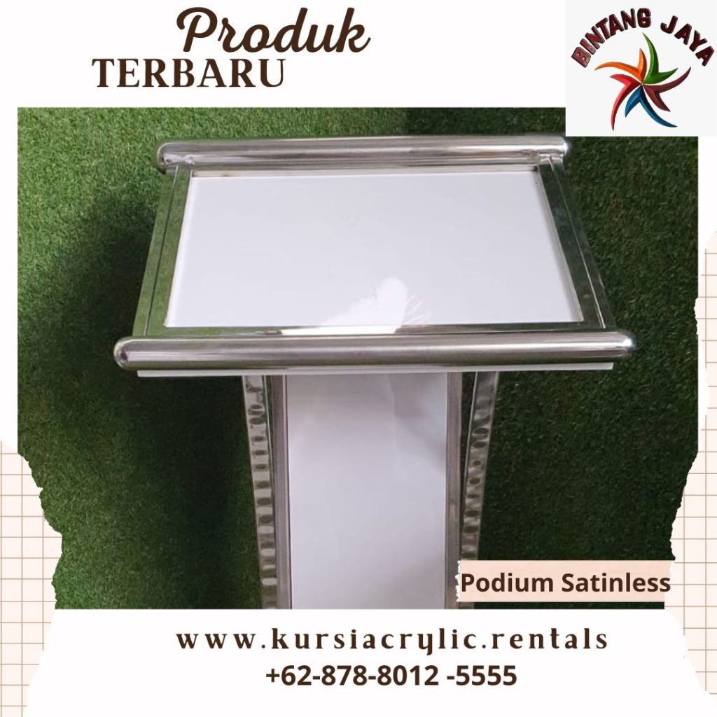 Sewa Podium Acrylic Dan Satinless Jakarta
